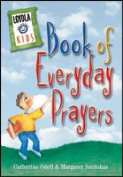 Loyola Kids Book of Everyday Prayers - 0829415092