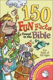 150 Fun Facts Found in the Bible - 0892433302