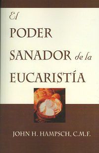 1579183387 PODER SANADOR DE LA EUCARISTIA