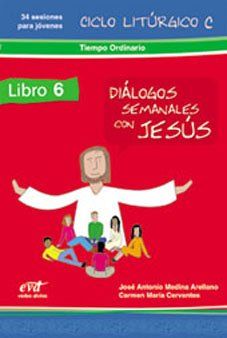 8481693782 Dialogos semanales con Jesus. Ciclo C
