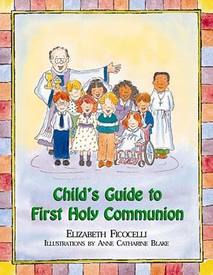 Child's Guide to First Holy Communion - 0809167085