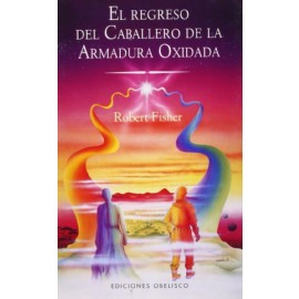 9788497776639 EL REGRESO DEL CABALLERO DE LA ARMADURA OXIDADA