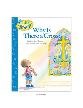 Why Is There A Cross? - 9781414302881