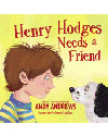 Henry Hodges Needs a Friend - 9780529115768