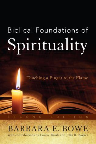 Biblical Foundations of Spirituality 2nd Edition - 9780742559615