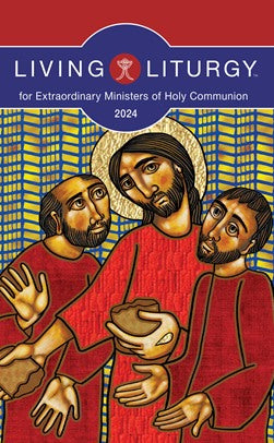 Living Liturgy for Extraordinary Ministers of Holy Communion Year B (2024) - 9780814668085