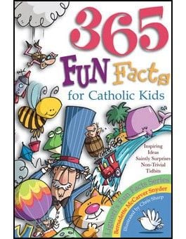 365 Fun Facts for Catholic Kids - 9780892433094