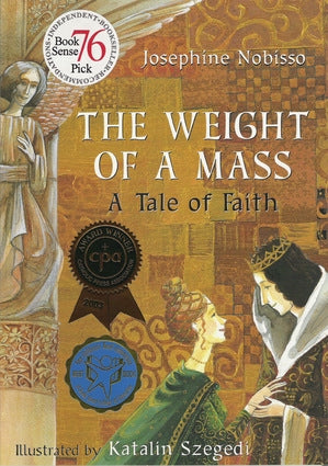 The Weight of a Mass: A Tale of Faith - 0940112094