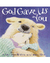 God Gave Us You - 9781578563234