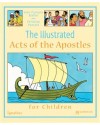 The Illustrated Acts of the Apostles for Children - 9781586176211