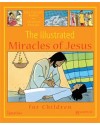 The Illustrated Miracles of Jesus - 9781586176501