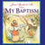 Jesus Speaks To Me About My Baptism - 9781593252649