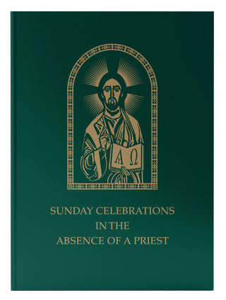 Sunday Celebrations in the Absense of a Priest - 9781601372932