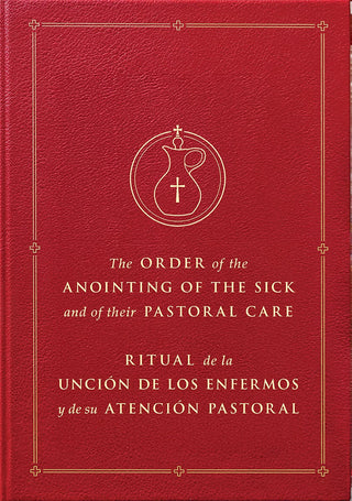 Ritual de la Unción de los enfermos y de su atención pastoral - 9781962548472