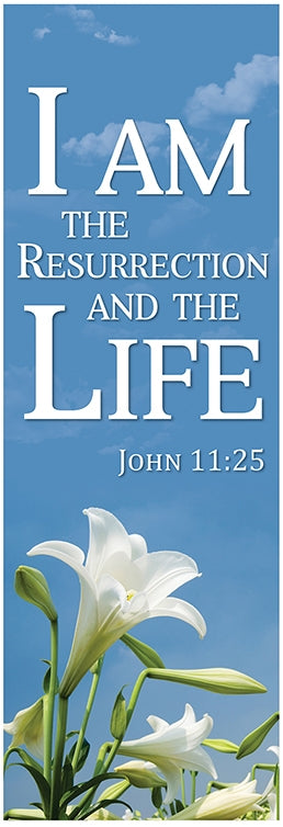 I Am The Resurrection Banner 2 'x 6' - D12952X6P