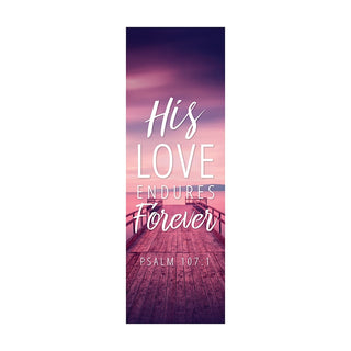 His Love Endures Forever Banner 2'x6' - F17592X6P