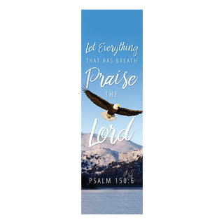 Let Everything That Has Breath Praise The Lord Banner 2'x6' - F17602X6P