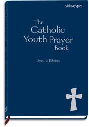 9781599823331 The Catholic Youth Prayer Book