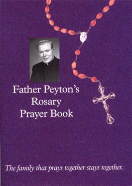 0898709822 Father Peyton's Rosary Prayer Book