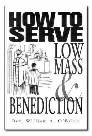 How To Serve Low Mass - 093595242X