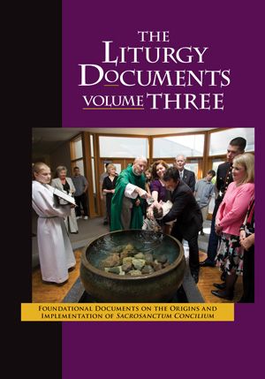 9781616711016 The Liturgy Documents, Volume Three