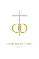 MARRIAGE IN CHRIST 3RD ED