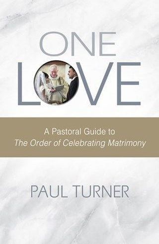 9780814649237 One Love:Pastoral Guide to Celebrating Matrimony