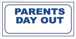 SNPD02 Parents Day Out Sign