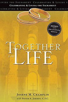 Together for Life: Revised with The Order of Celebrating Matrimony (Paperback) - 9781594717222