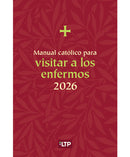 2026 Manual Cat—lico para Visitar a Los Enfermos - VE26
